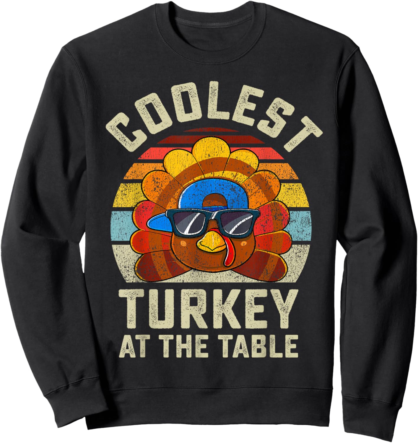 Funny Thanksgiving Retro Style Coolest Turkey At The Table Sweatshirt - Sweatshirt | Black
