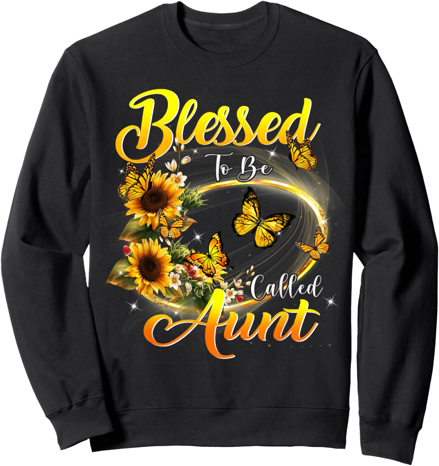 Blessed to be called Aunt Sunflower Lovers Funny Aunt Sweatshirt - Sweatshirt | Black