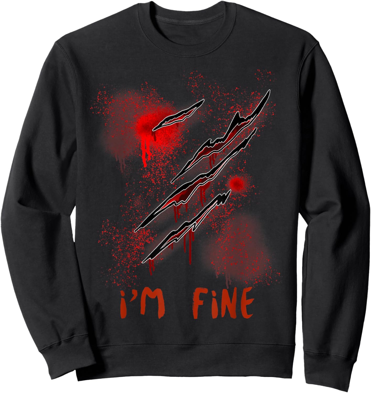 Im Fine With Blood Scary Halloween Men Women Horror Sweatshirt - Sweatshirt | Black