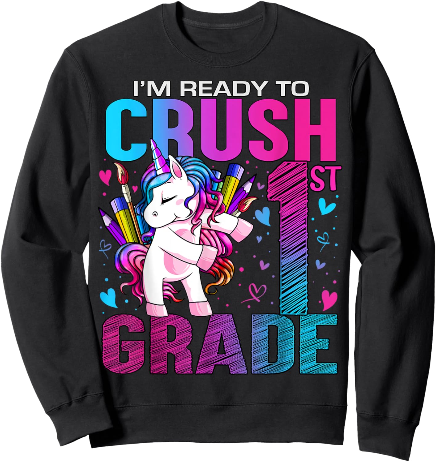 Ready to Crush First 1st Grade Back To School Unicorn Kids Sweatshirt - Sweatshirt | Black