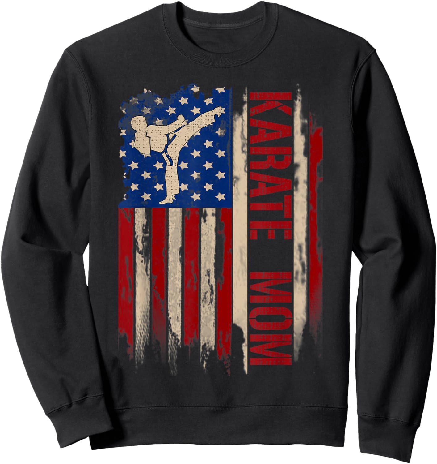 Vintage Karate Mom American USA Flag The Kick Gift Sweatshirt - Sweatshirt | Black