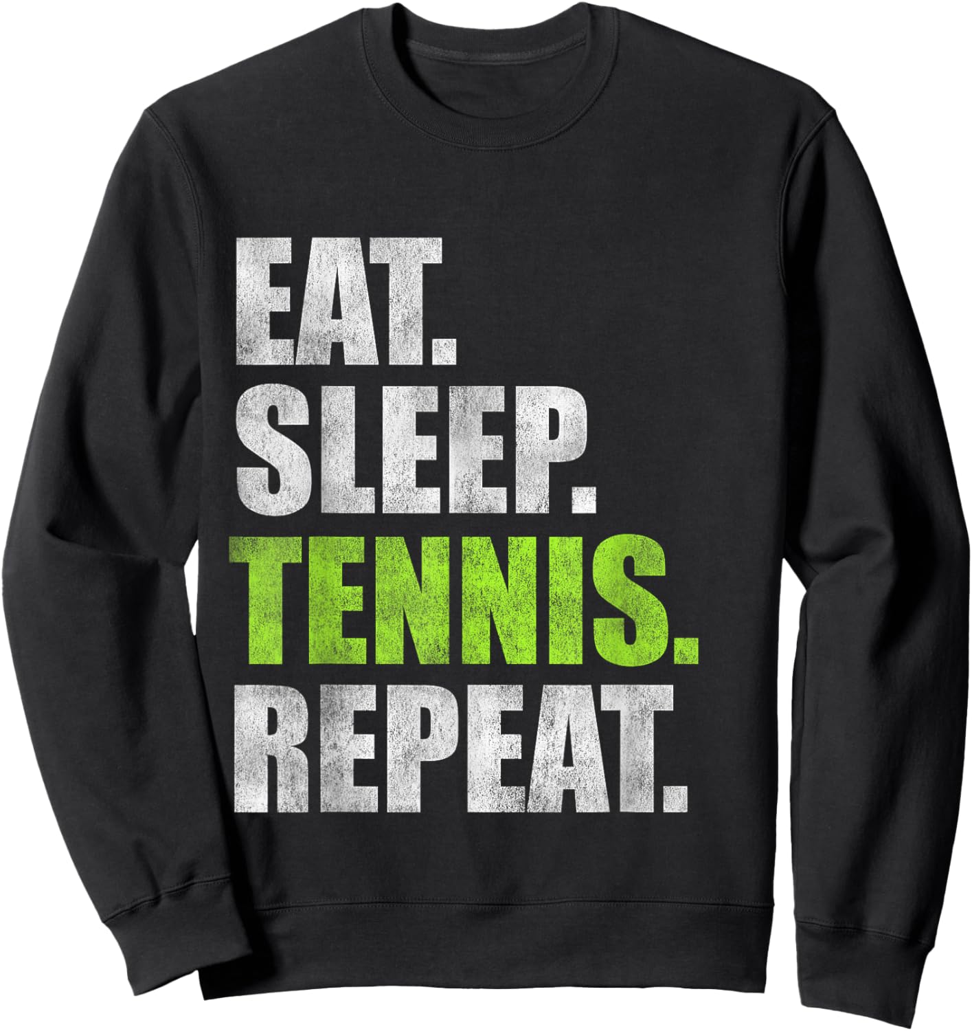 Eat Sleep Tennis Repeat Sweatshirt - Sweatshirt | Black