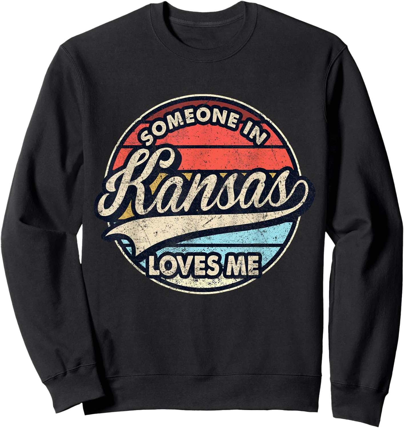 Someone In Kansas Loves Me US State Cool Retro Sweatshirt - Sweatshirt | Black