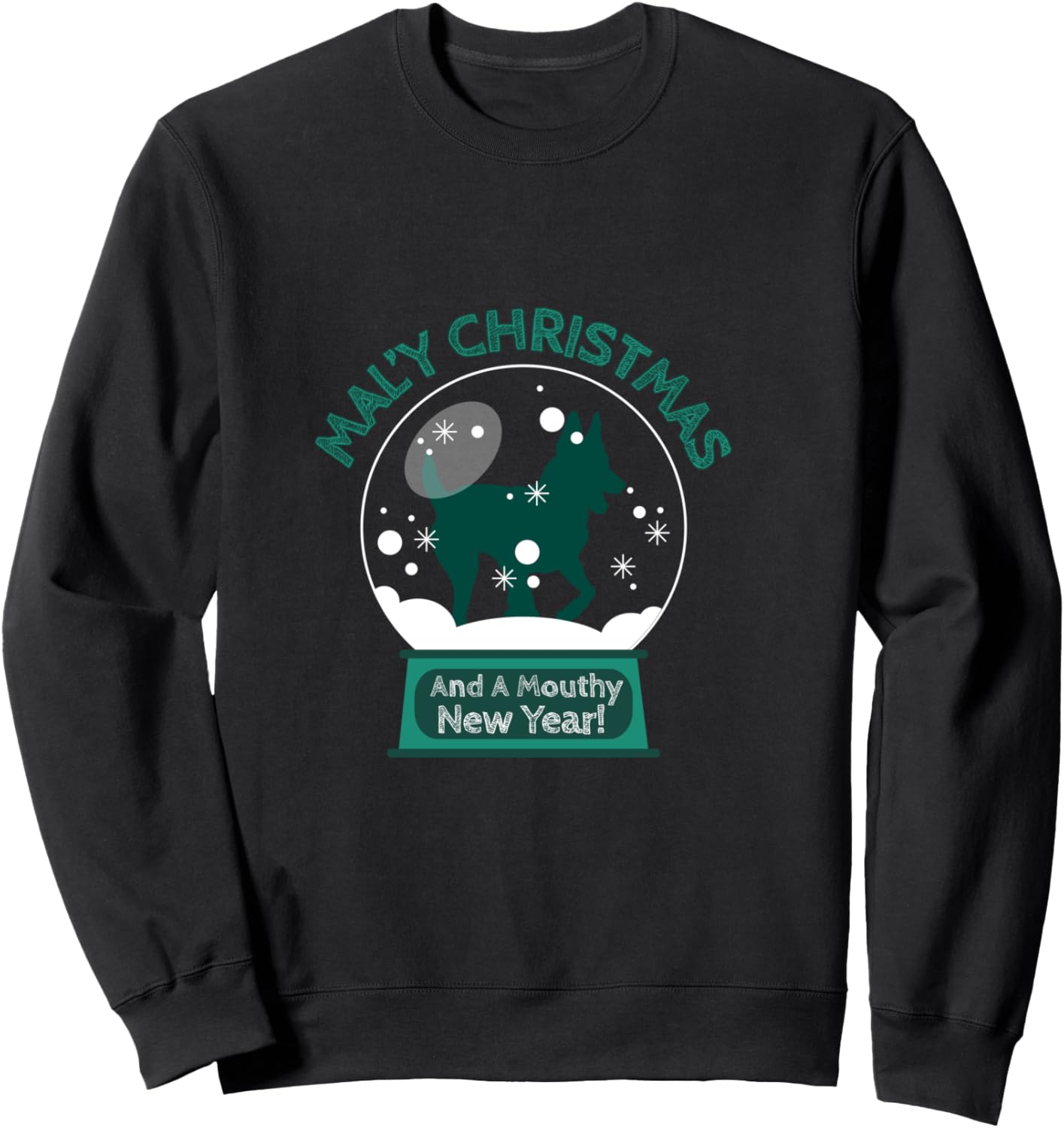 Mal'y Christmas Mouthy New Year - Belgian Malinois Dog xmas Sweatshirt - Sweatshirt | Black