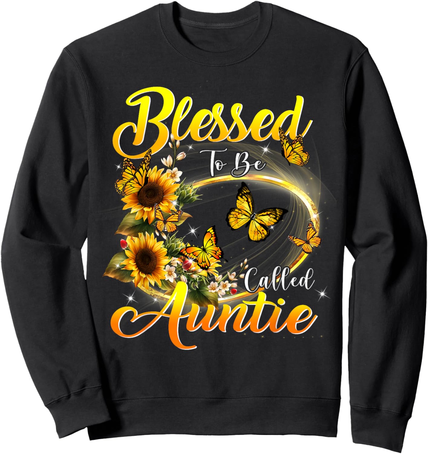 Blessed to be called Auntie Shirt Sunflower Lovers Aunt Sweatshirt - Sweatshirt | Black