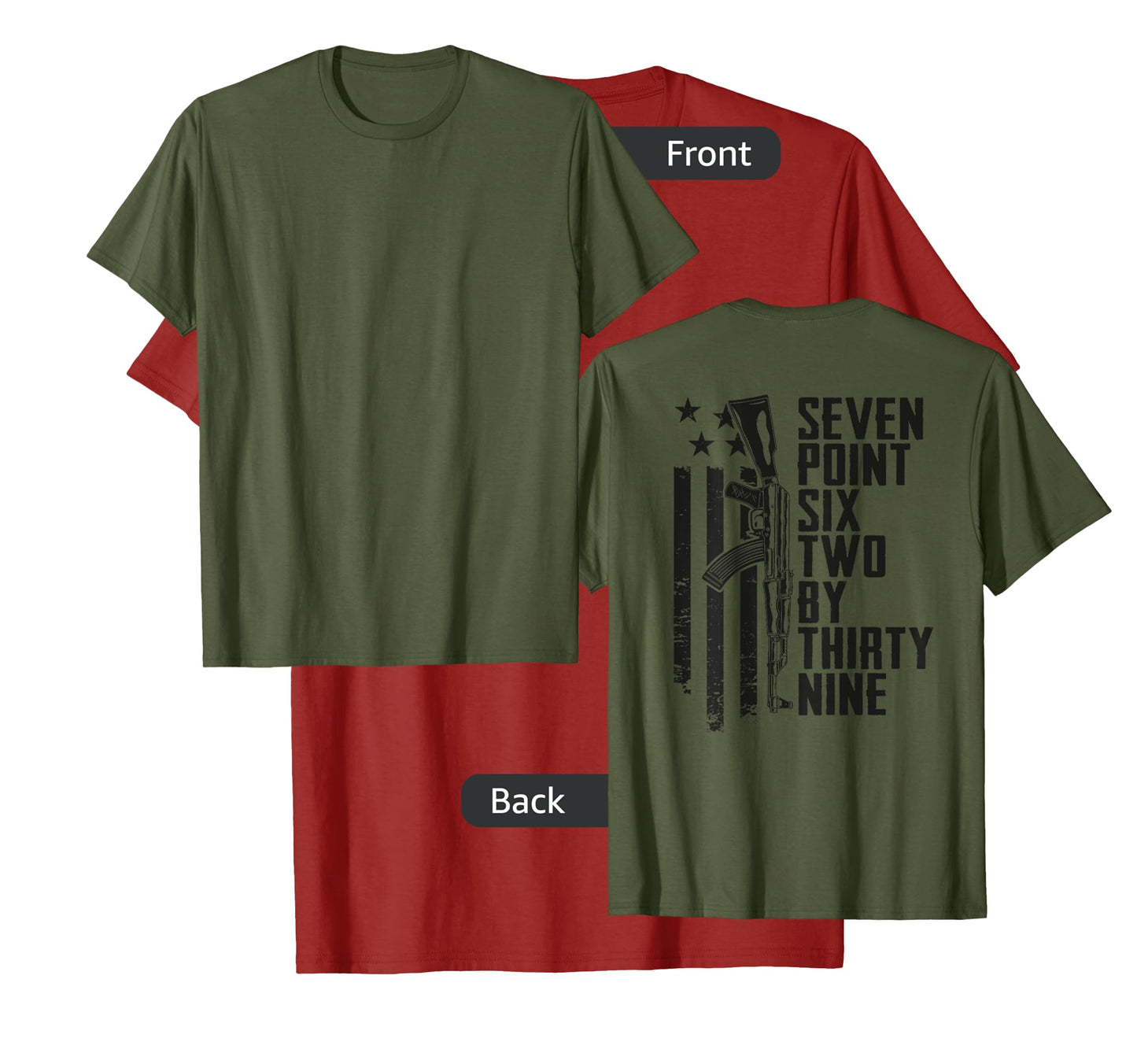 7.62x39 Seven Six Two X 39 AK47 7.62 Rifle - Camo (ON BACK) T-Shirt