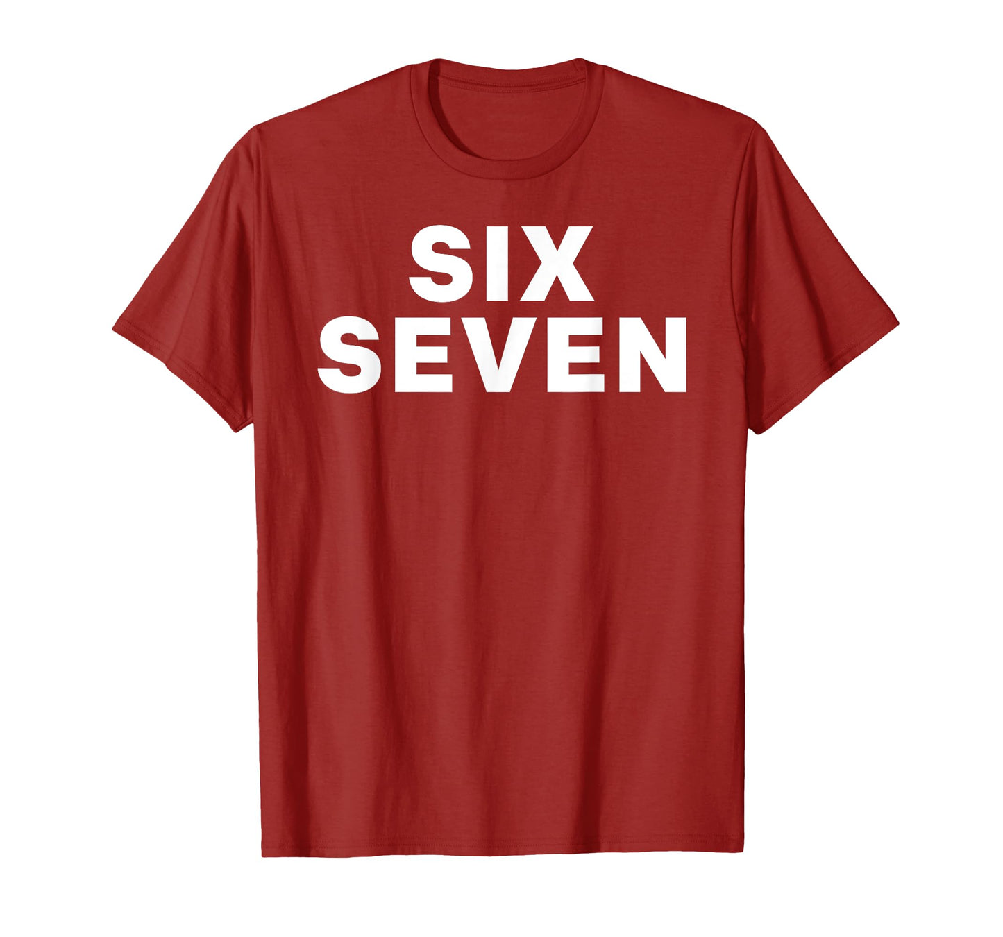 Six Seven 6 7 Funny Meme Internet Joke Viral Trend T-Shirt