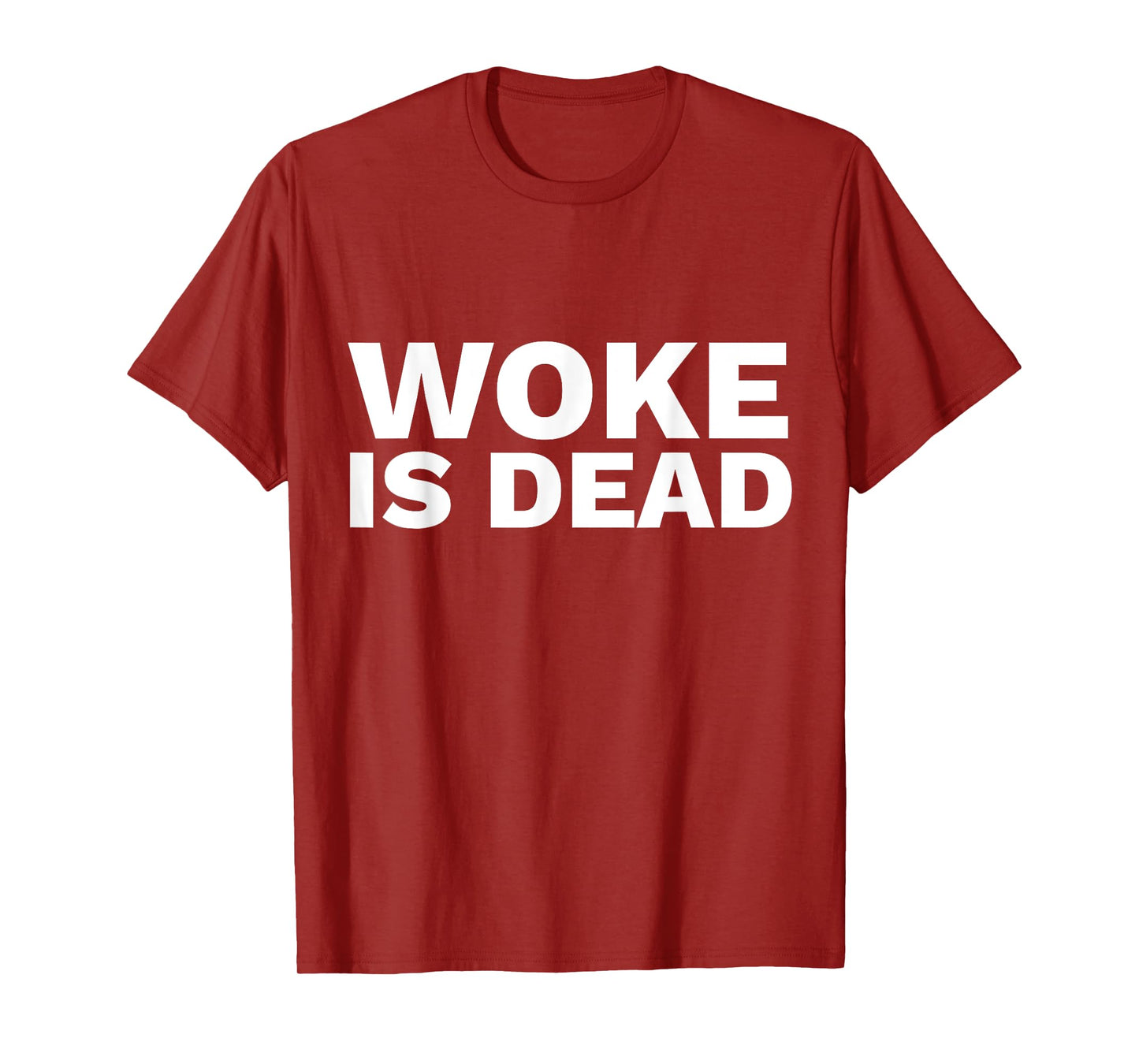 Woke is Dead T-Shirt