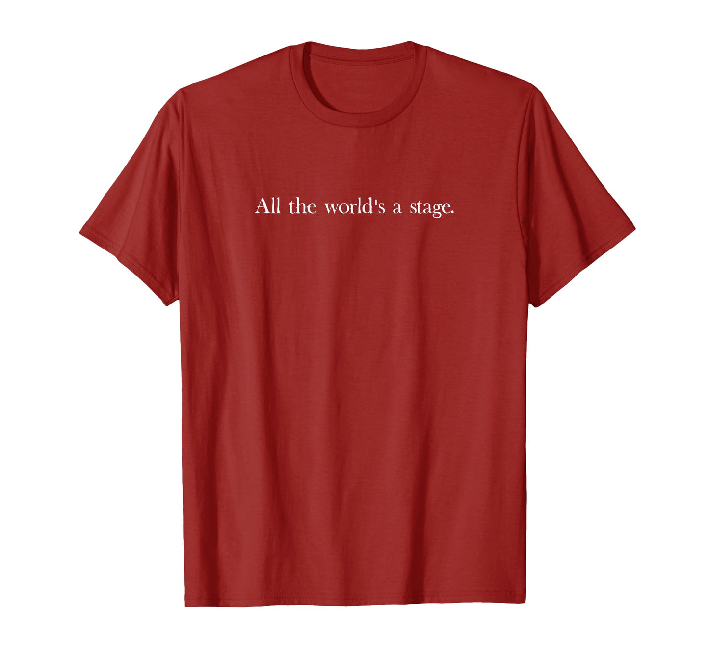 All the World's a Stage Shakespeare Quote T-Shirt