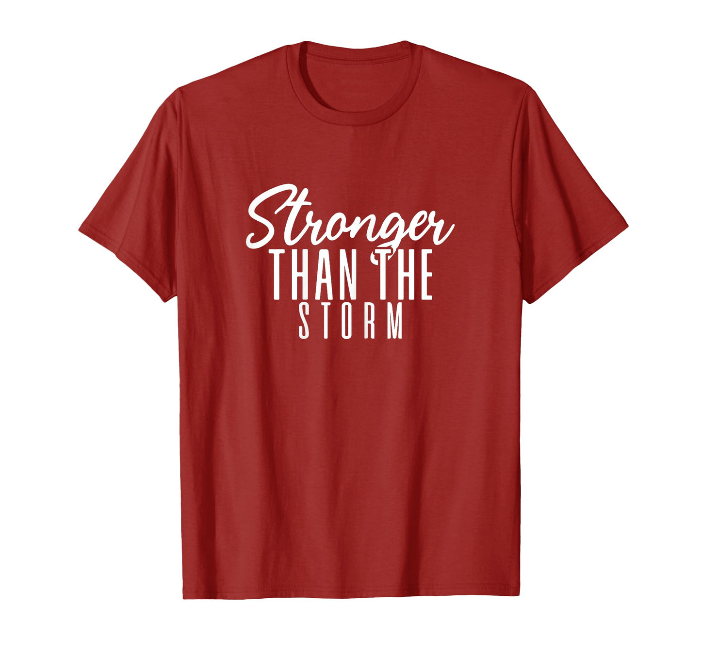Womens Stronger Than The Storm Positive Quote Inspirational Pun T-Shirt