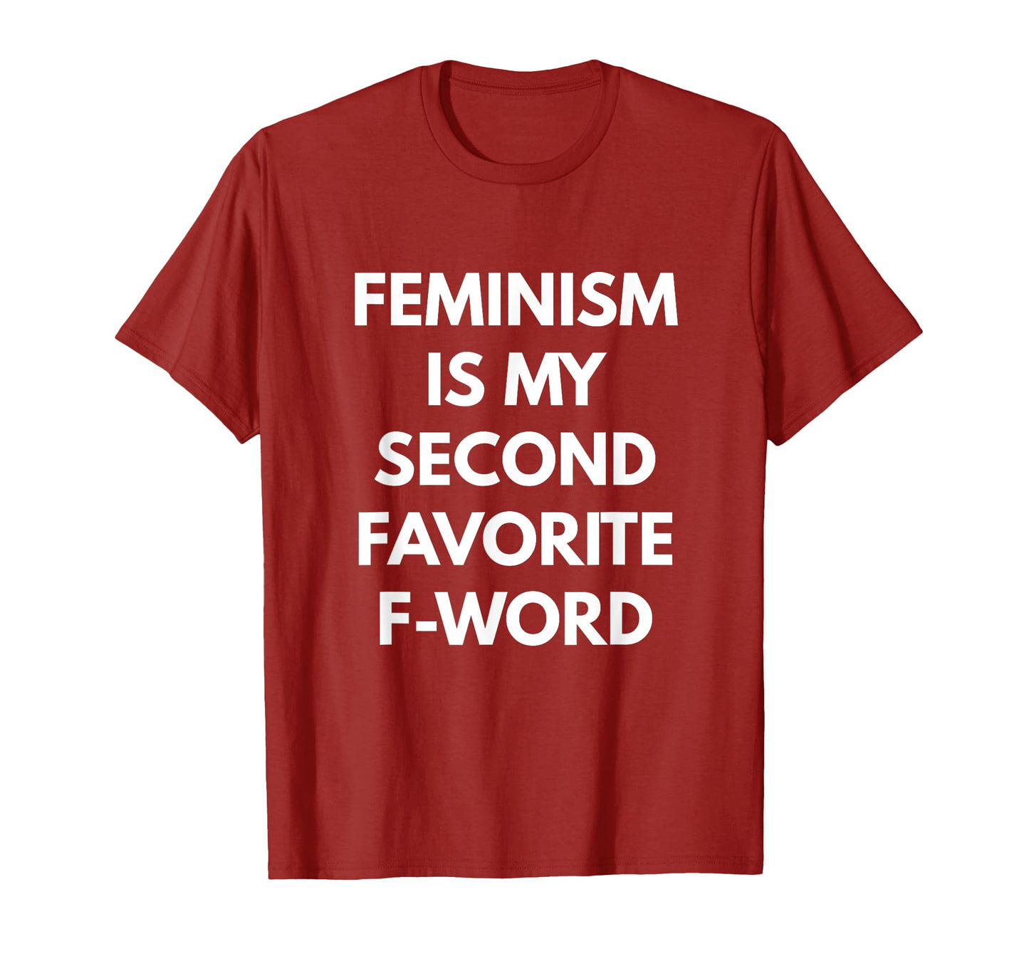Feminism is my Second Favorite F-Word t-shirt - Feminist T-Shirt