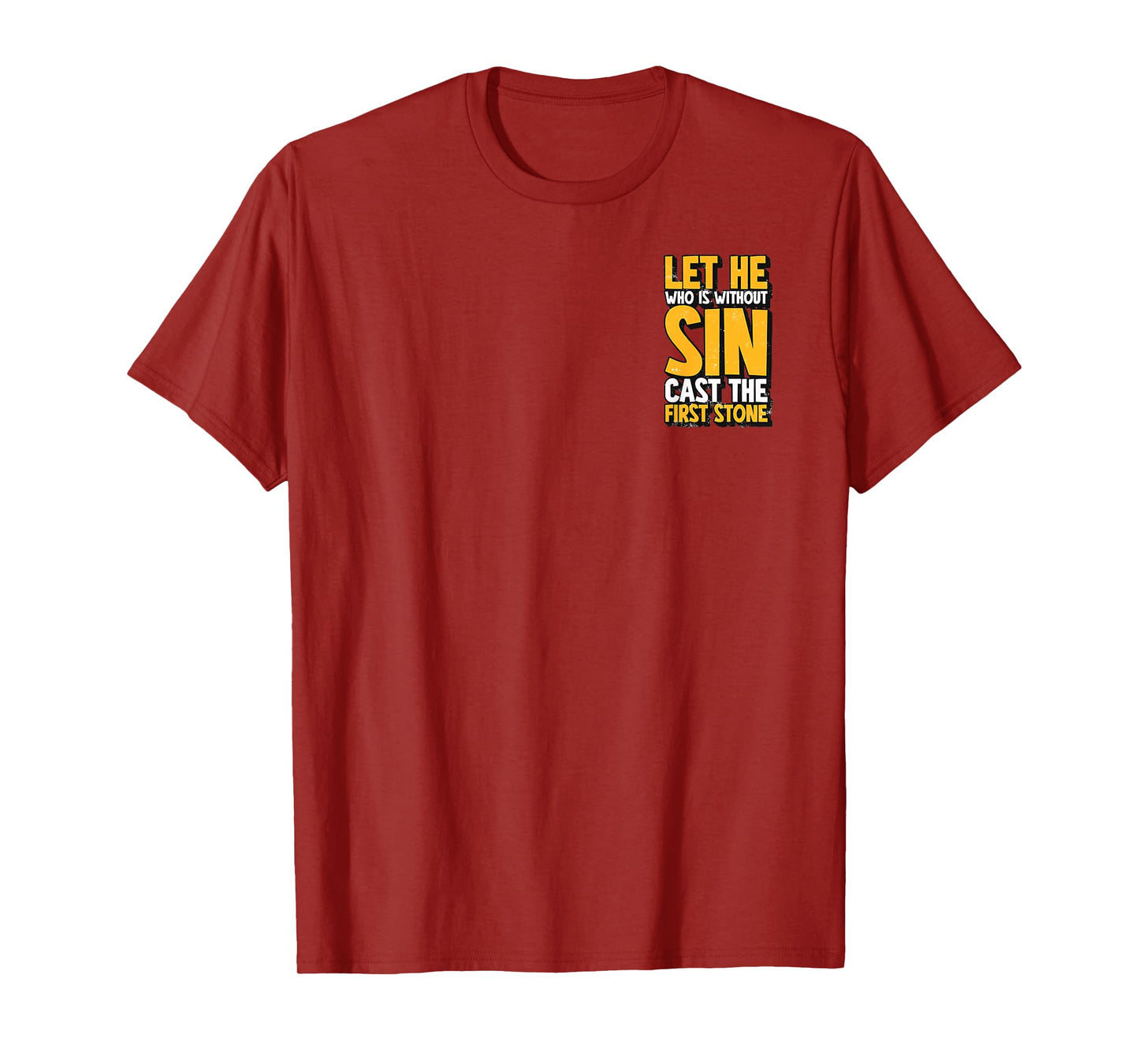 Let He Who Is Without Sin Cast The First Stone Minimalist T-Shirt