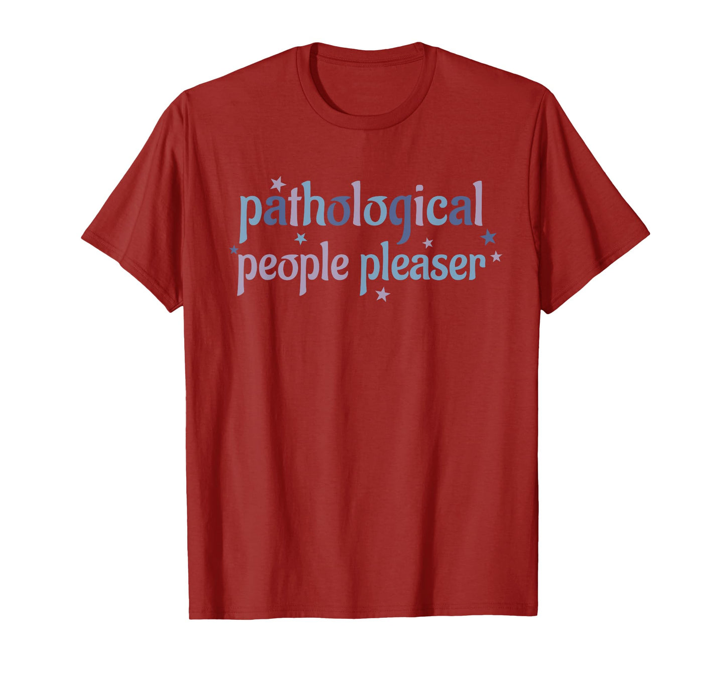 Pathological People Pleaser Design T-Shirt