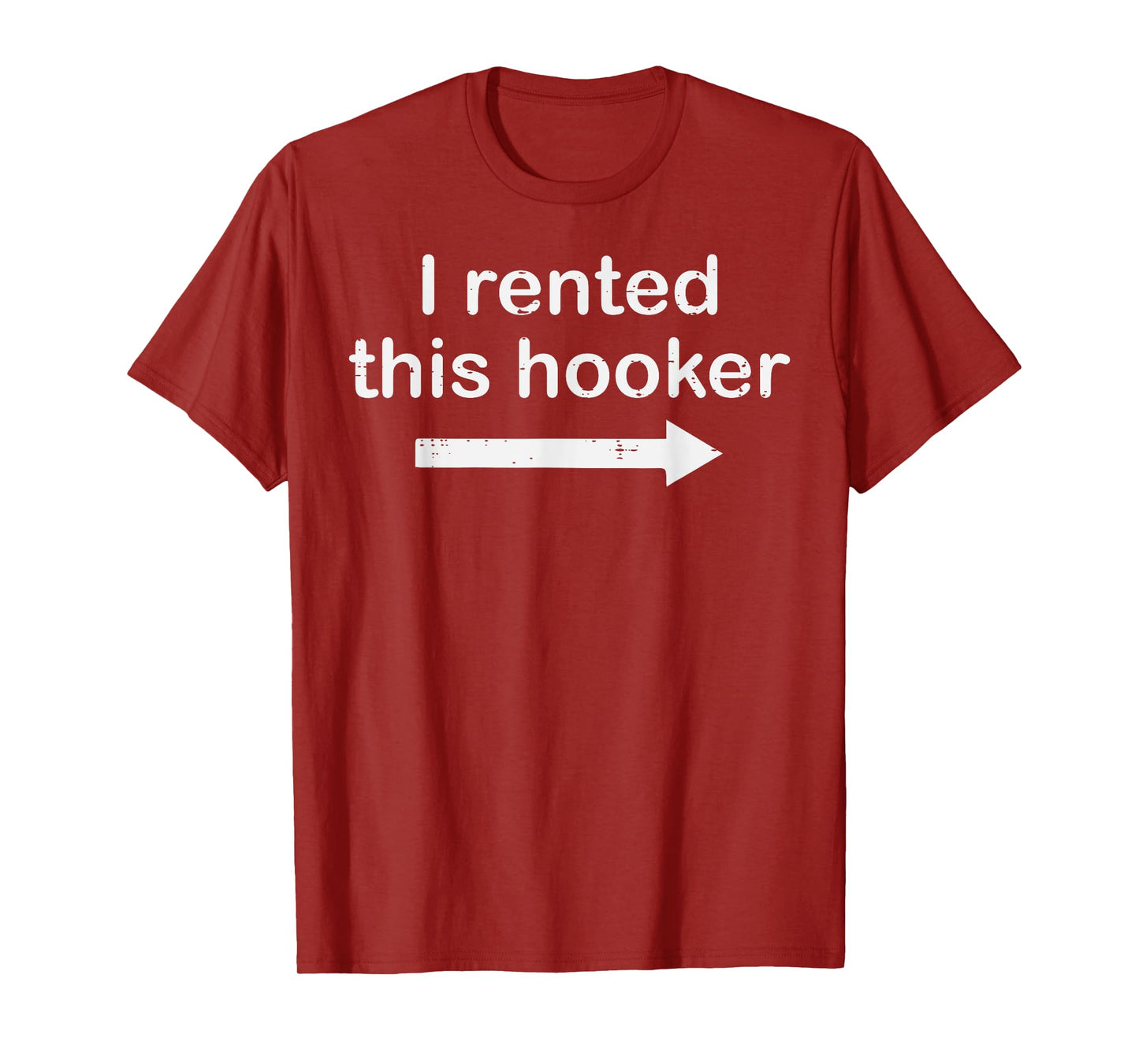 I Rented This Funny Saying Adult Humor Joke Couple Dad Men T-Shirt