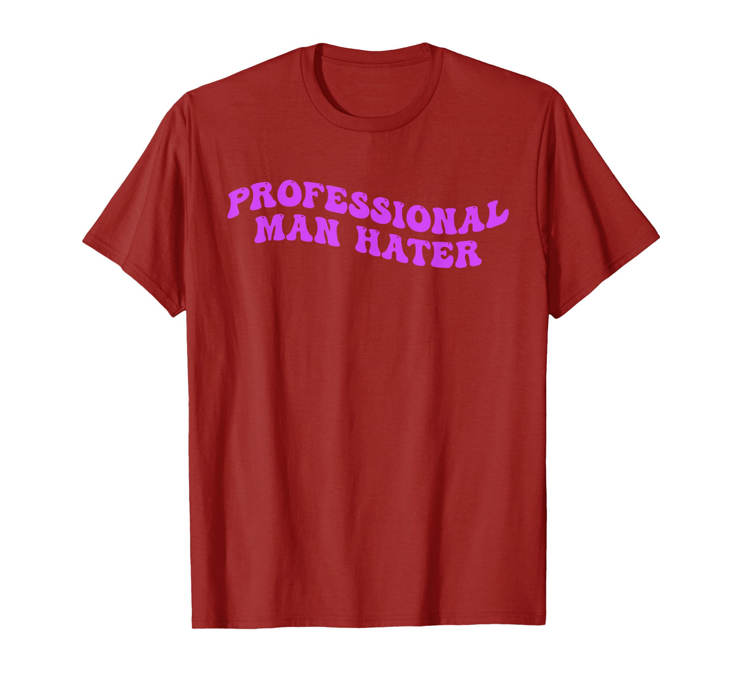 Professional Man Hater Design T-Shirt