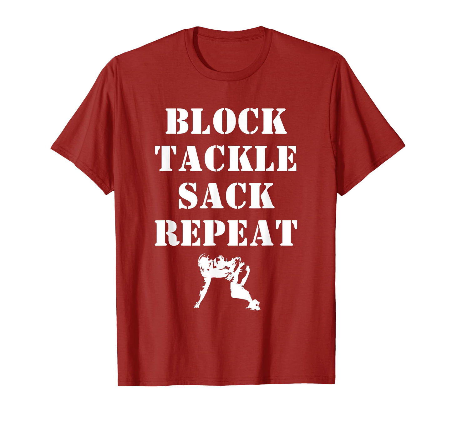 Football Lineman Quote Block Tackle Sack Repeat for Linemen T-Shirt