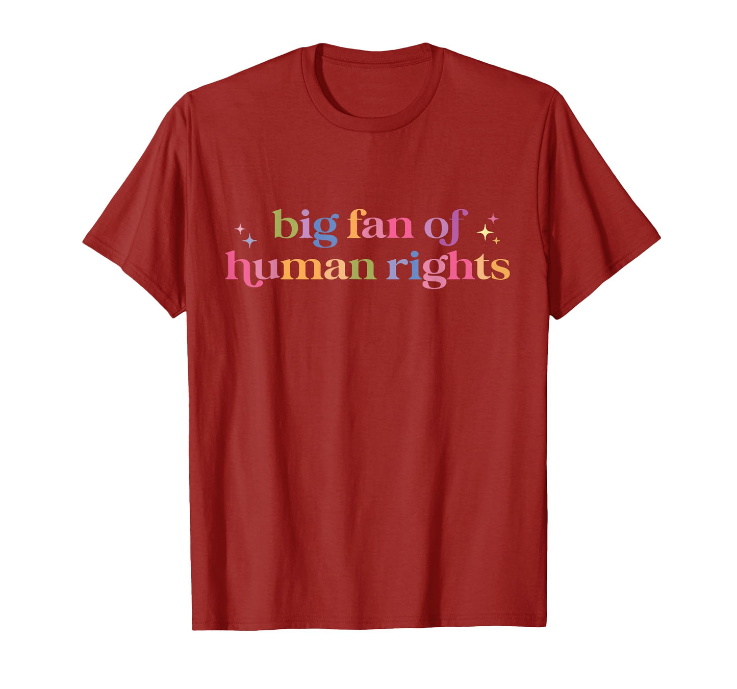 Big Fan Of Human Rights Protest T-Shirt