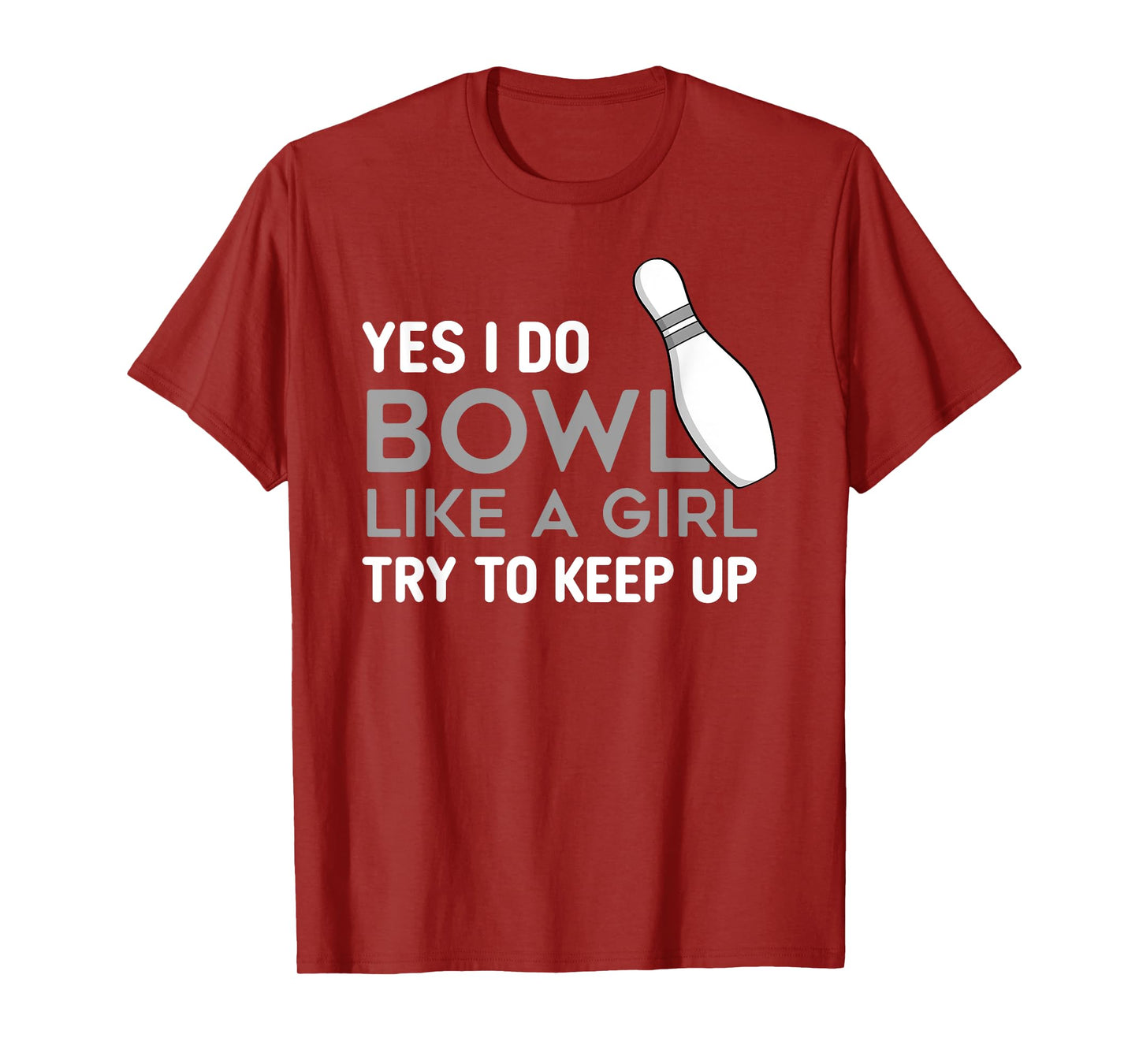 Funny Bowling Girl Player Game Bowler Enthusiast Quote Women T-Shirt