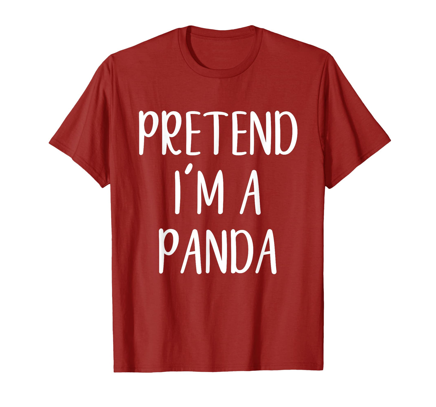 Pretend I'm A Panda Costume Halloween Simple Funny T-Shirt