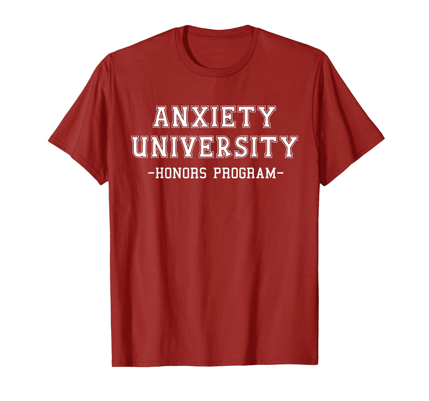 Anxiety University Honors Program T-Shirt
