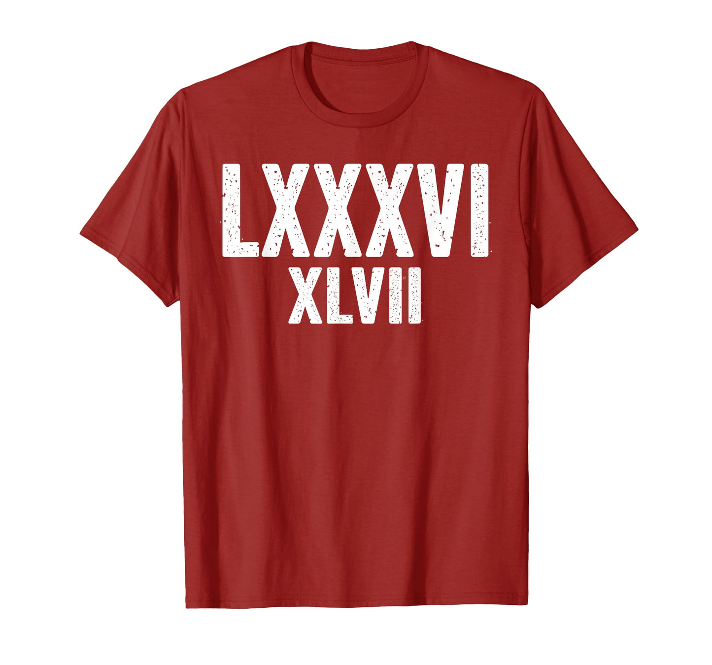 86 47 Roman Numerals LXXXVI XLVII 8647 Anti Trump T-Shirt
