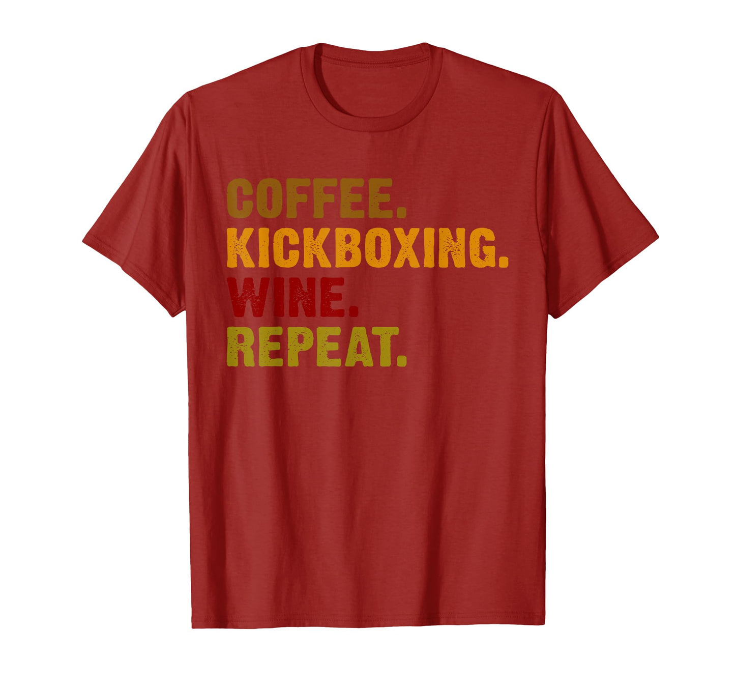Coffee Kickboxing Wine Repeat T-Shirt