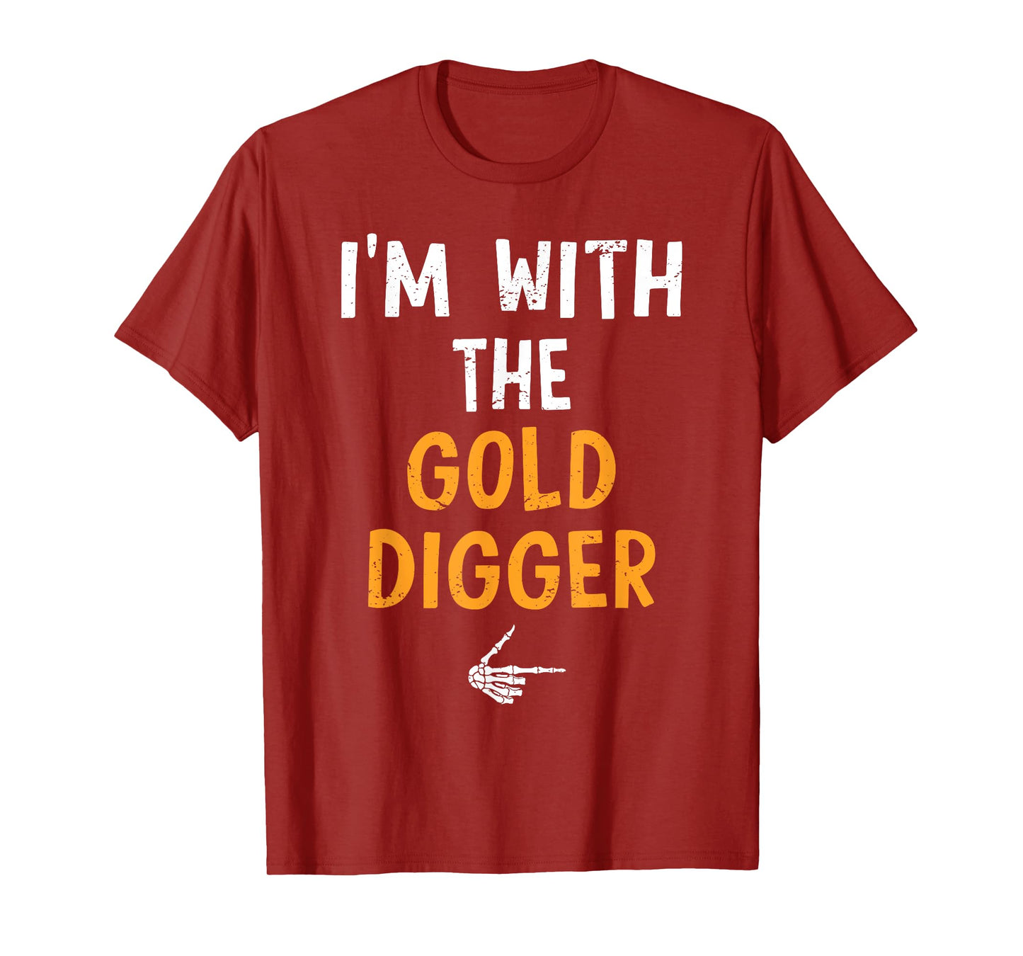 I'm with The Gold Digger Costume Halloween Matching Couple T-Shirt