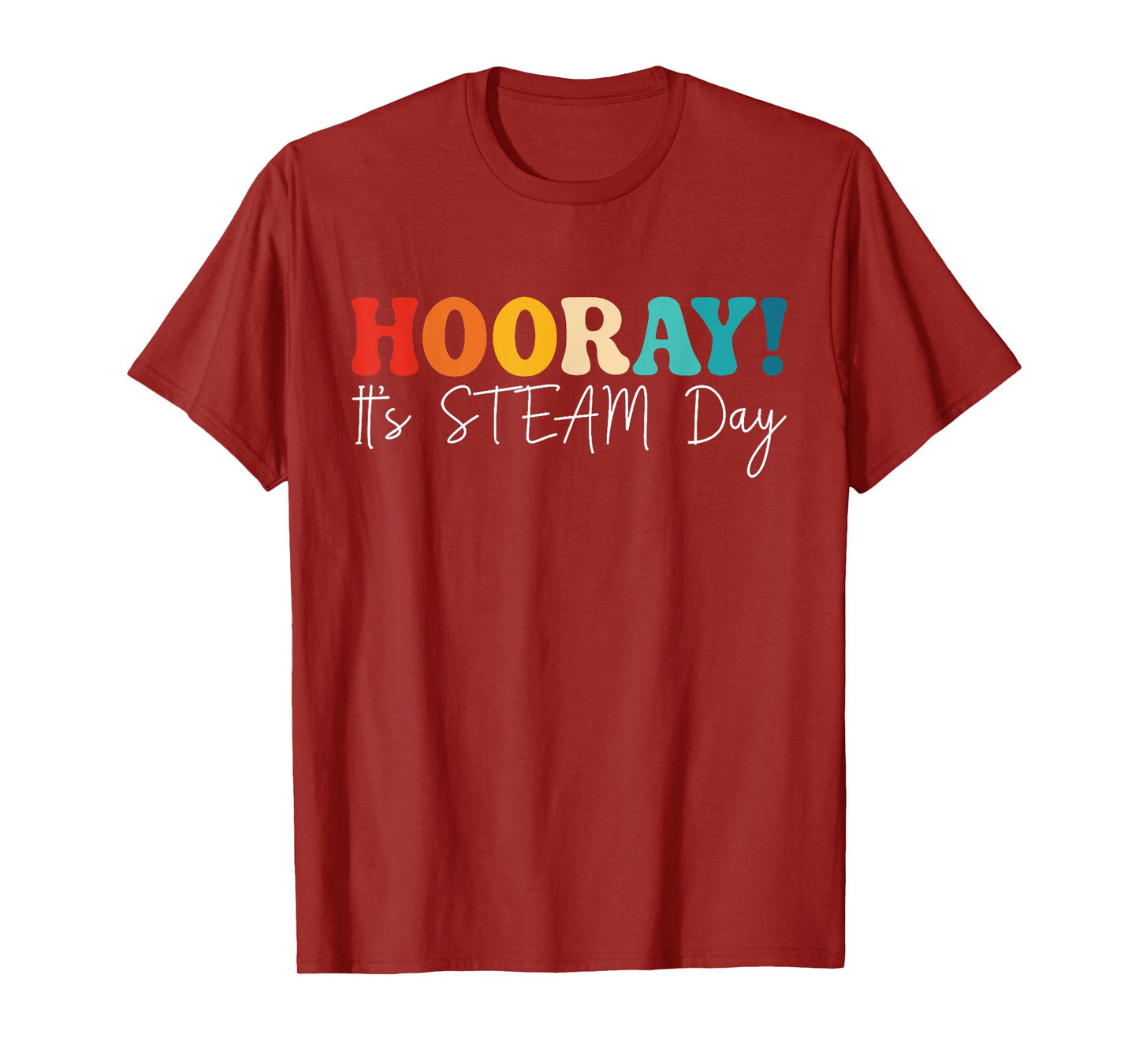 Hooray It’s STEM Day Colorful Teacher Quote T-Shirt