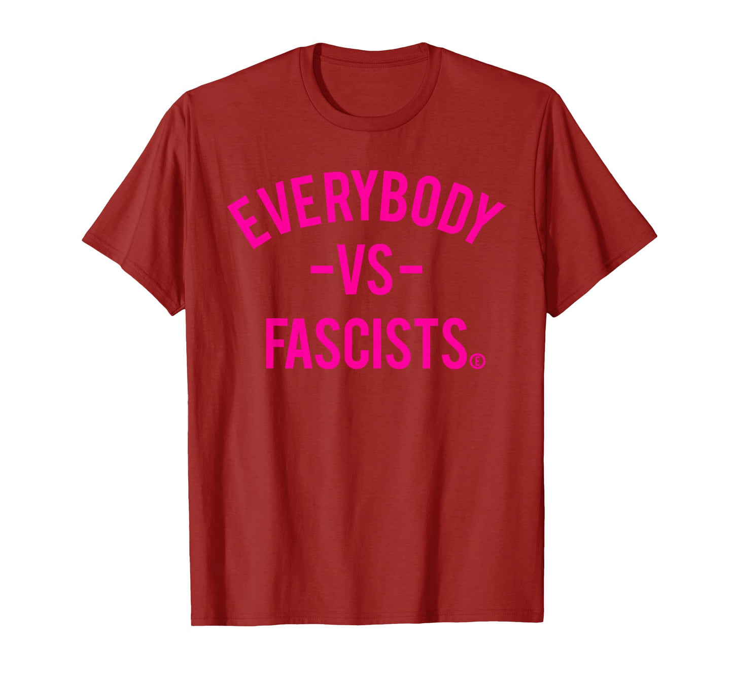 Everybody -vs- Fascist (Circled E for Equality) T-Shirt