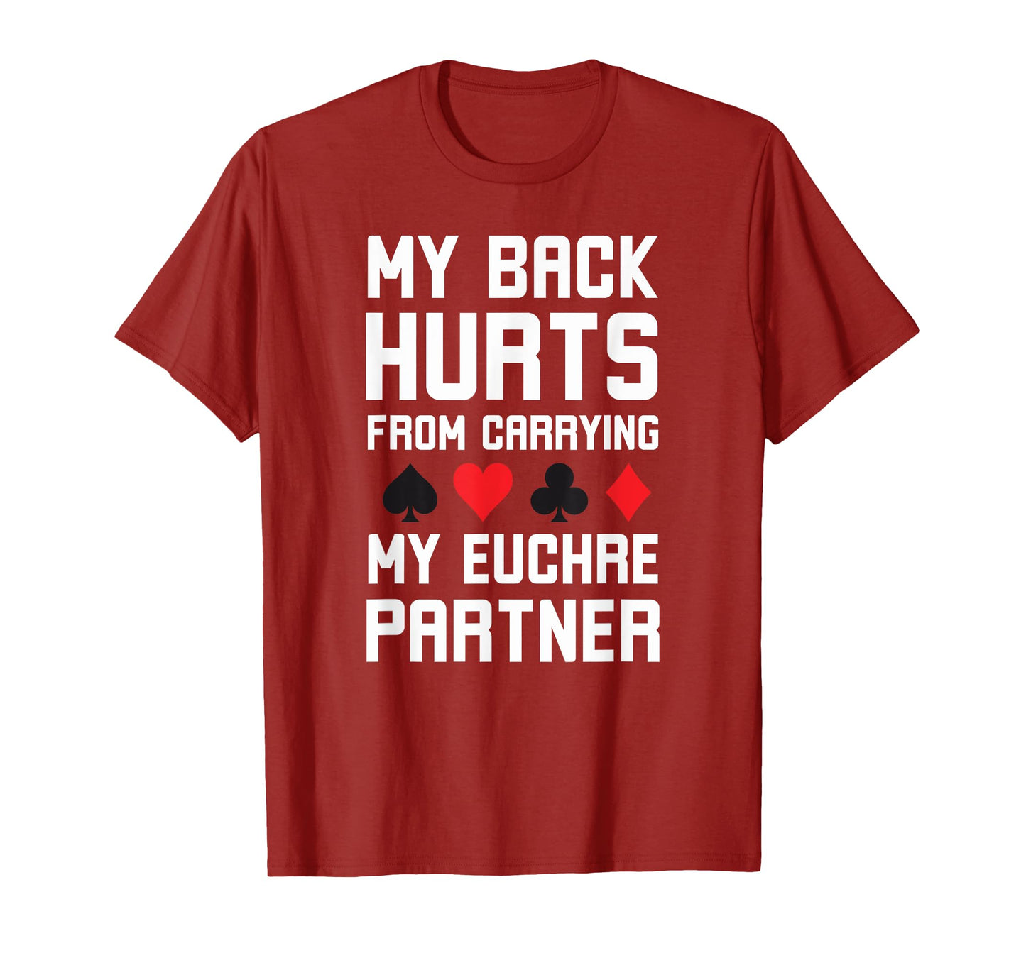World's greatest cards partner Apparel co. My Back Hurts From Carrying My Euchre Partner Funny Euchre T-Shirt - Grey, Small, Short Sleeve, Classic Fit, Polyester 100%, Unisex Adult, Euchre Enthusiasts