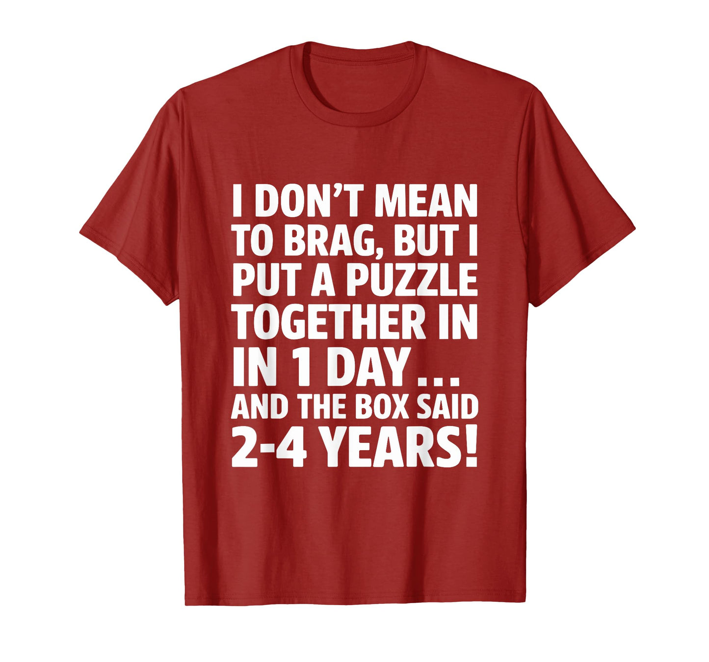 I Don't Mean To Brag I Just Put a Puzzle Together T-Shirt