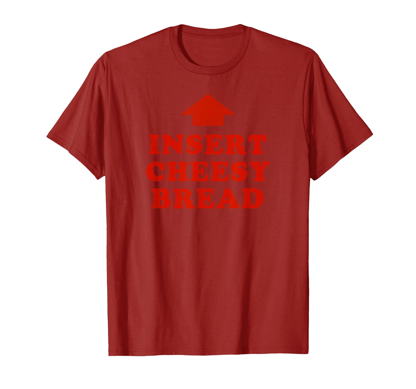 Insert Cheesy Bread Viral T-Shirt