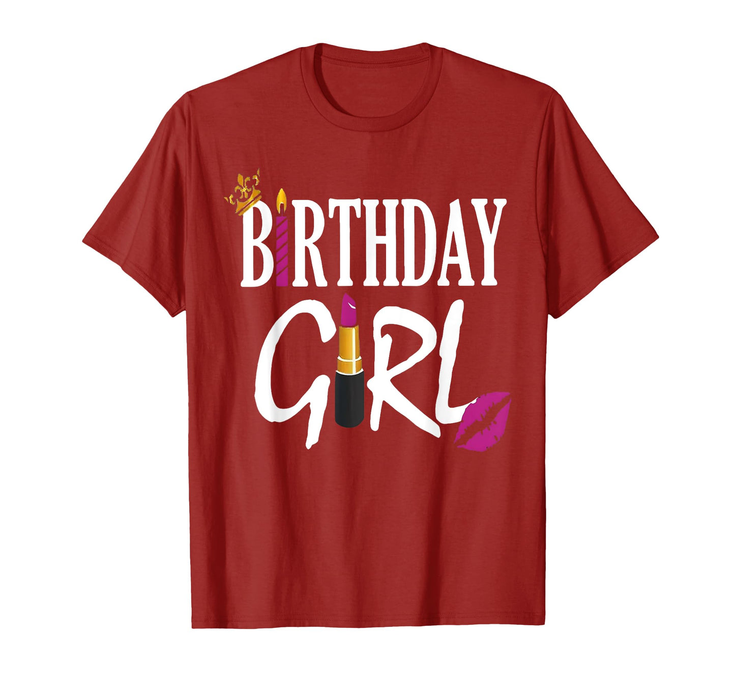 Happy Birthday Girl Lipstick Cute My Day Women Bday Girl T-Shirt