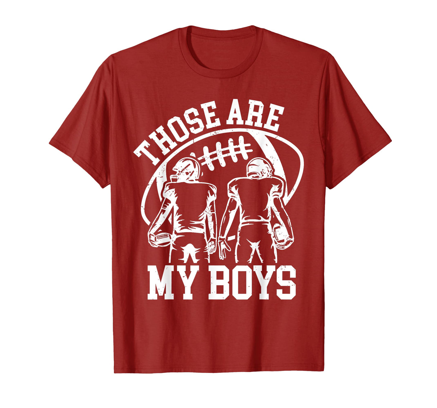 Those are My Boys Football Mom Mama Game Day Sports Go Cheer T-Shirt