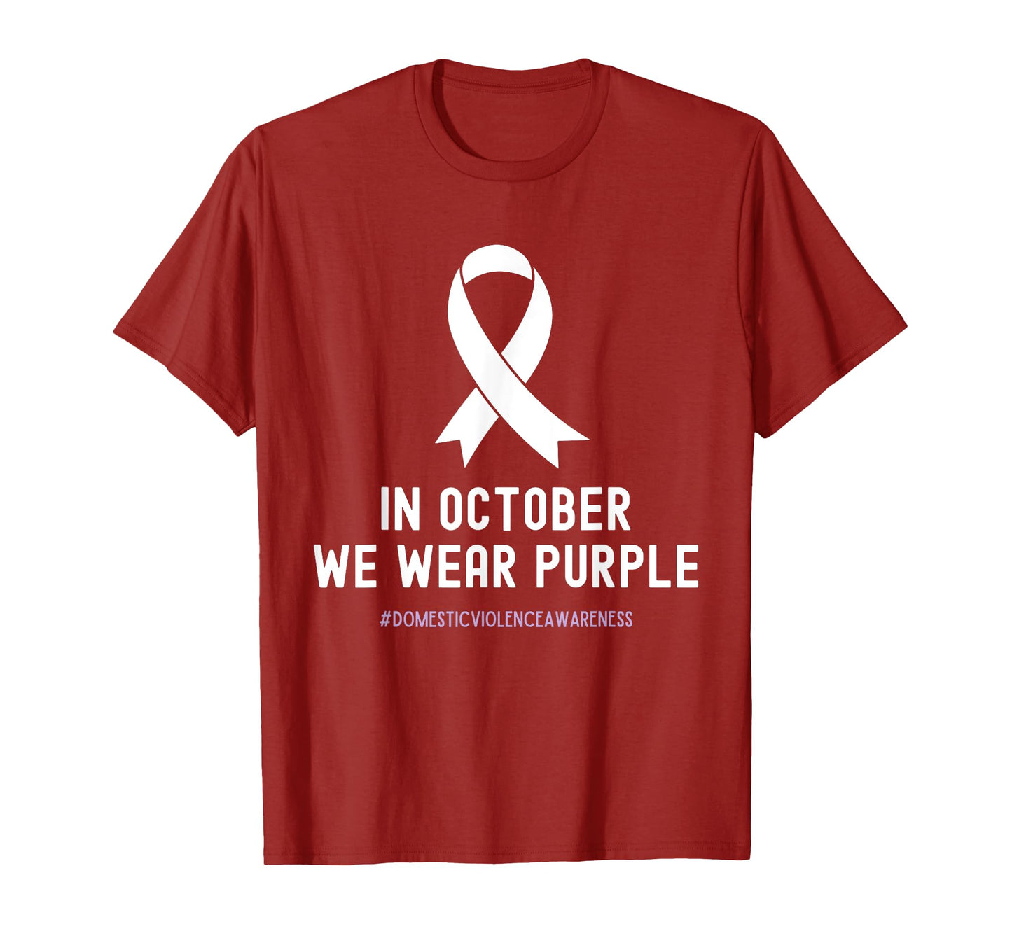 In October We Wear Purple Domestic Violence Awareness Ribbon T-Shirt