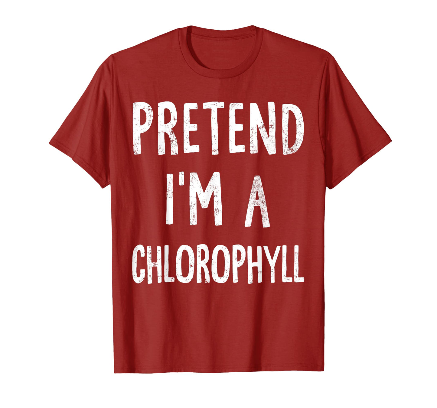 Pretend I'm A Chlorophyll Lazy Easy Halloween Costume T-Shirt