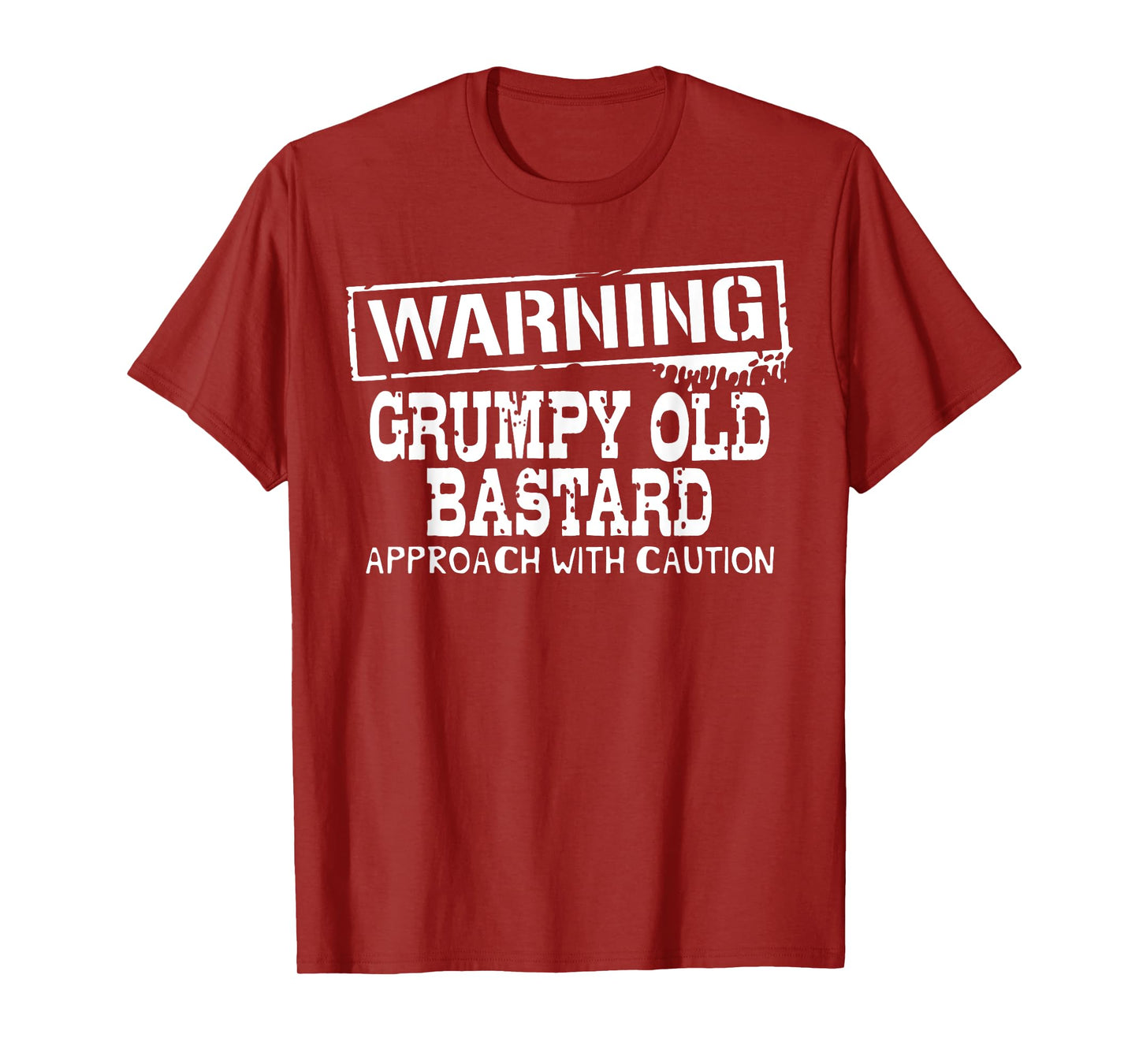 Warning Grumpy Old Bastard Approach With Caution Funny T-Shirt