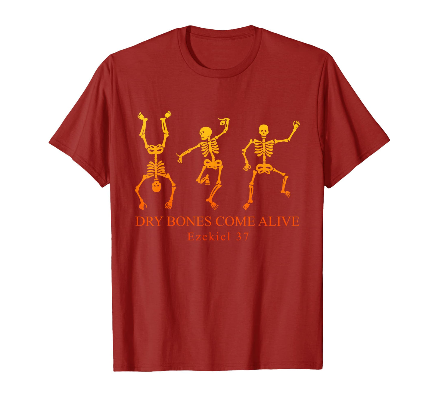 Dry Bones Come Alive Ezekiel 37 Skeleton Halloween Quote T-Shirt