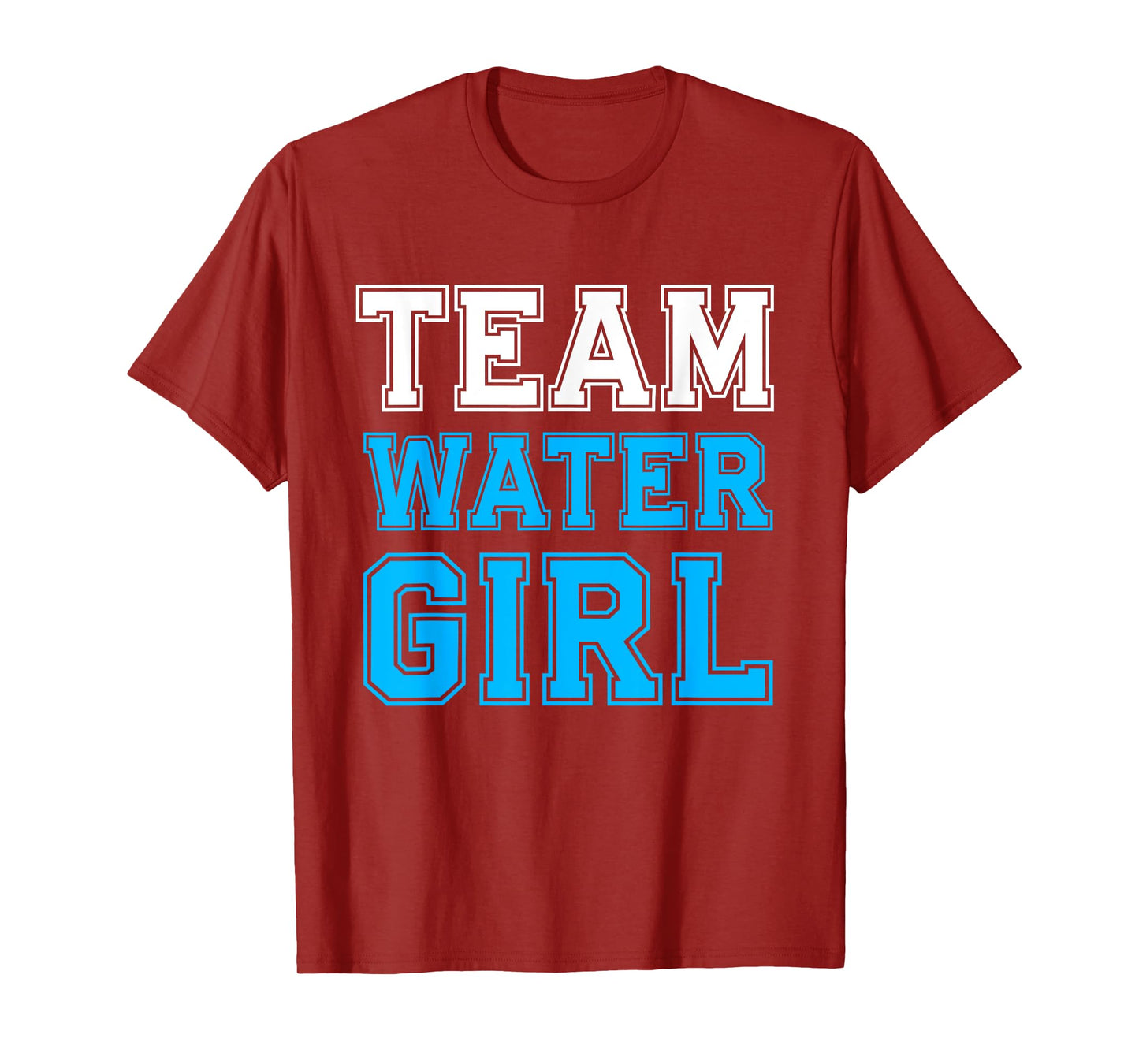 Team Watergirl Team Water Girl Hydration Manager T-Shirt