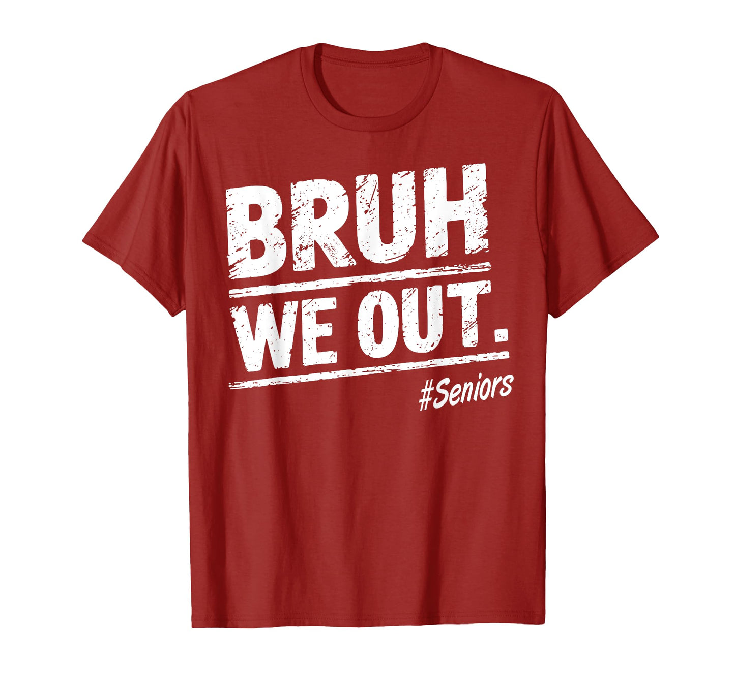 Bruh We Out Seniors Happy Last Day Of School T-Shirt