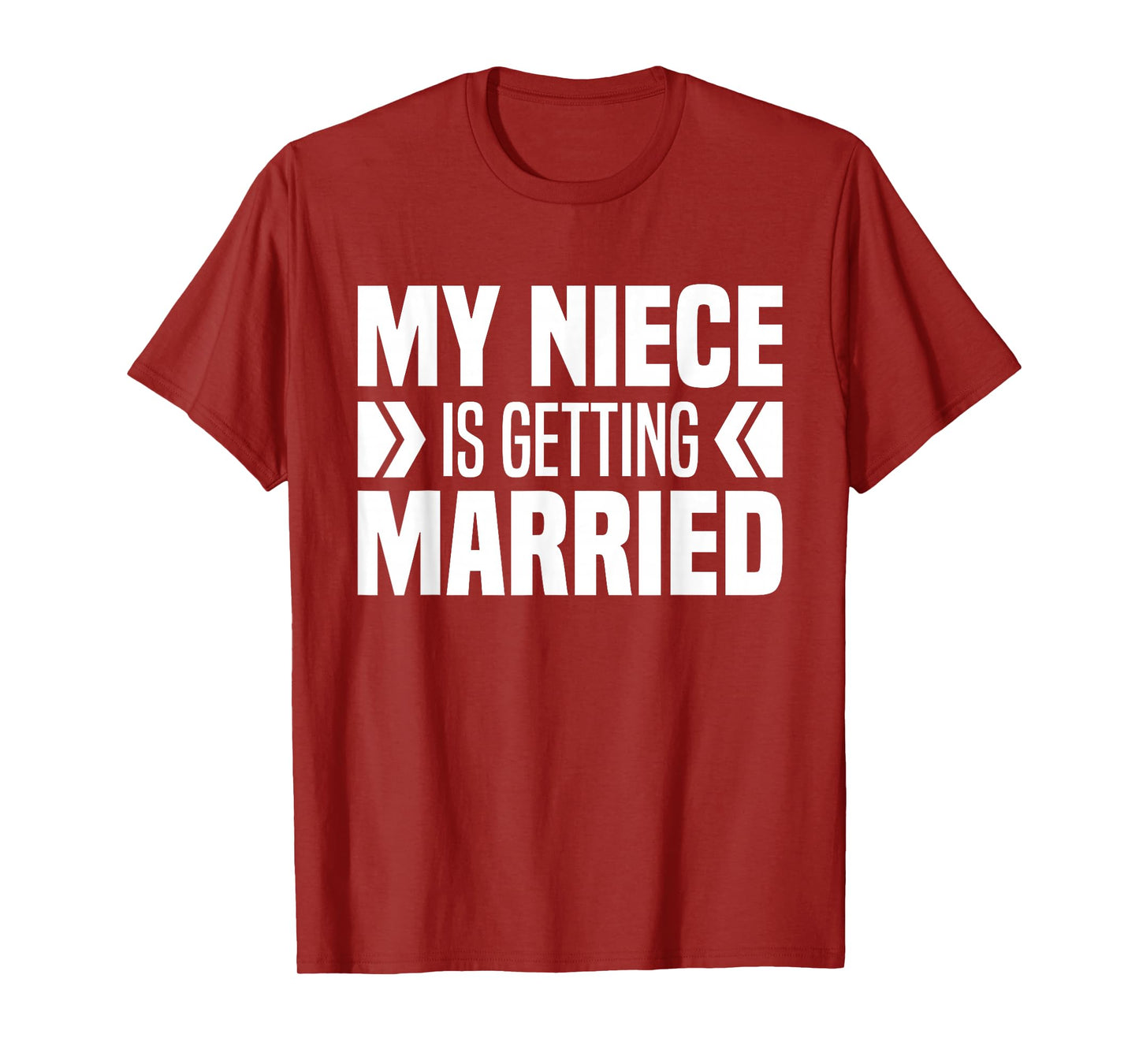 My Niece Is Getting Married - Aunt And Uncle Of The Bride T-Shirt