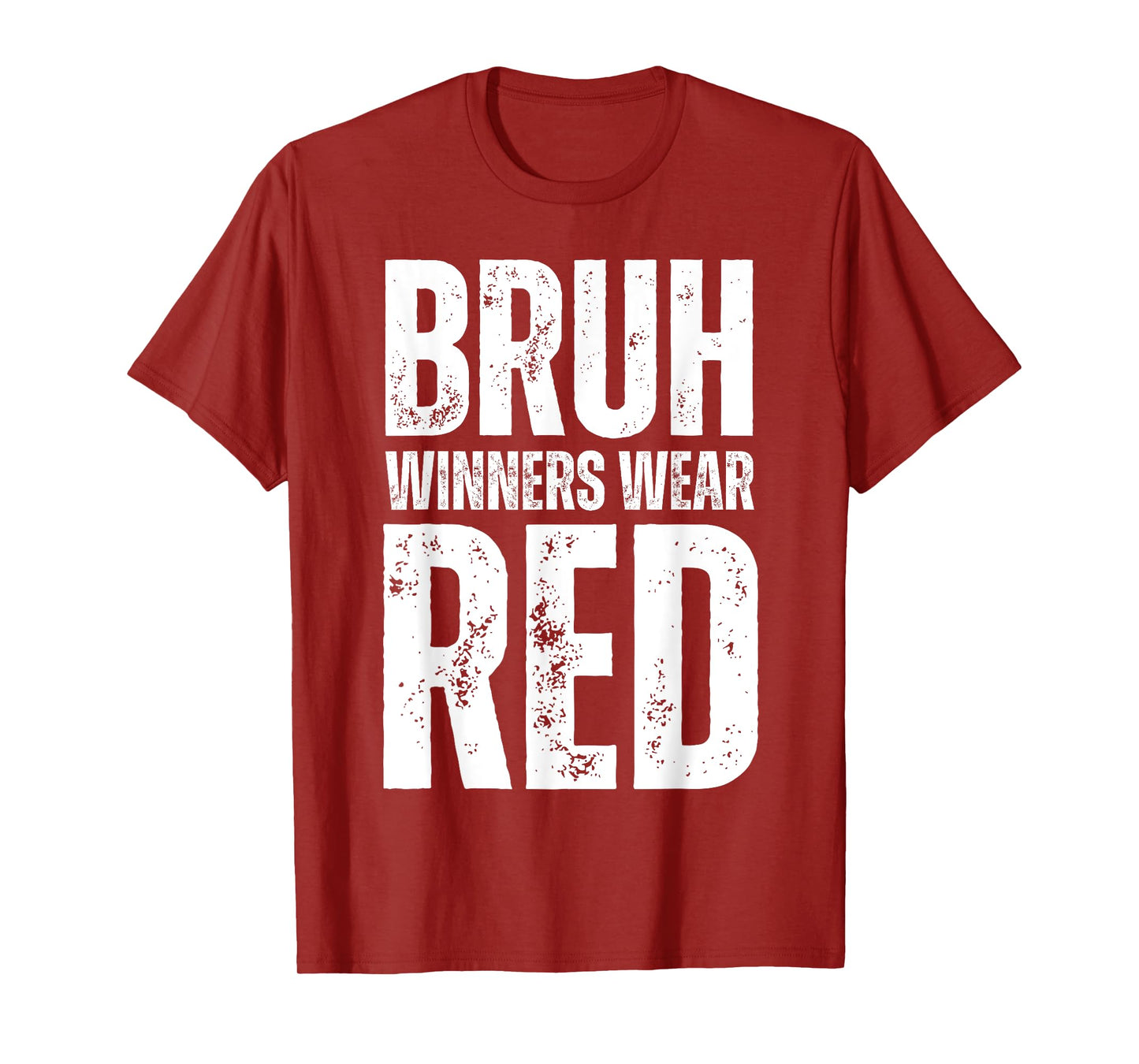 Winners Wear Red Team Spirit Week Game Color War Sports day T-Shirt