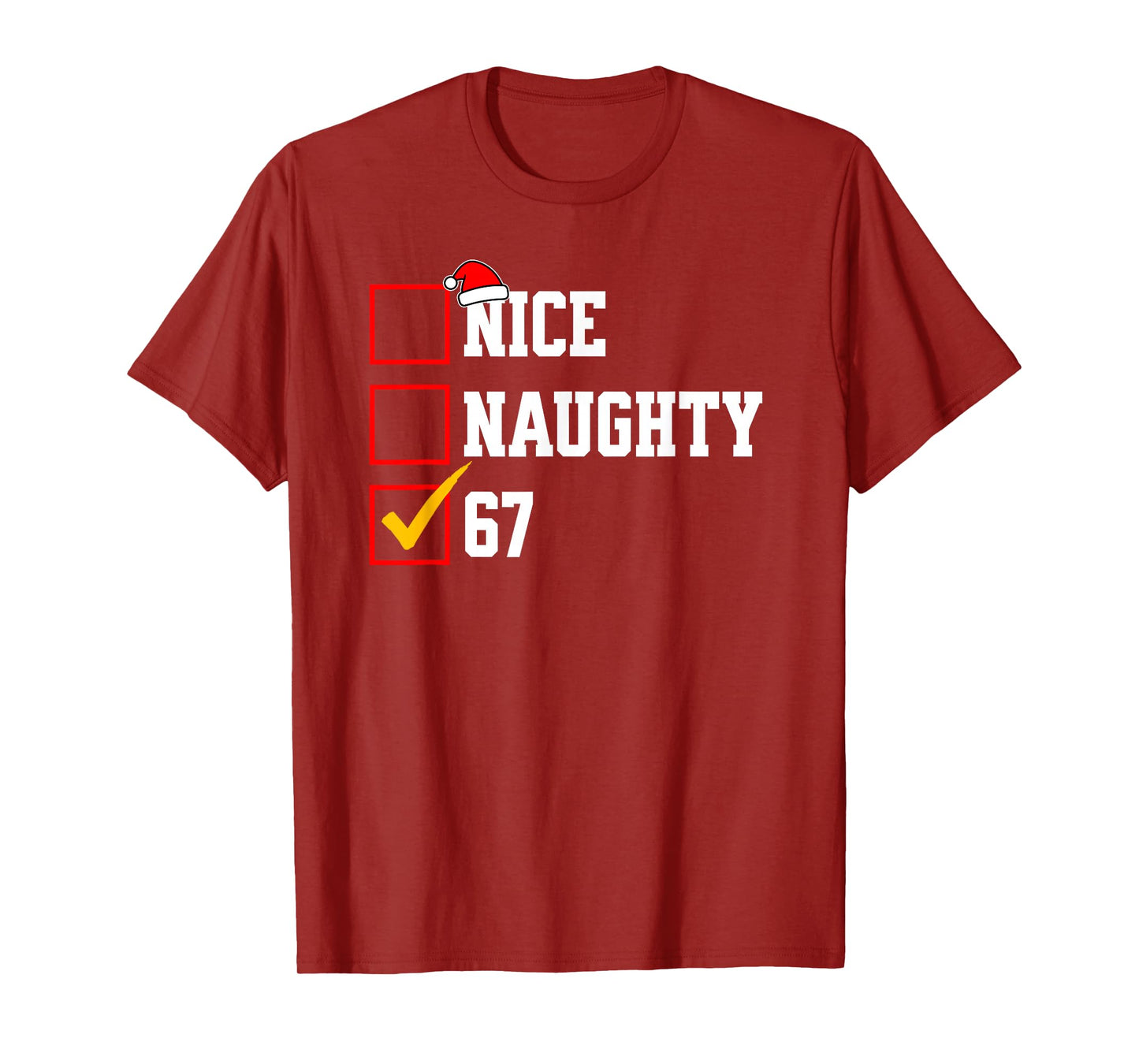 Nice Naughty 67 Christmas Six Seven Xmas Costume Meme T-Shirt