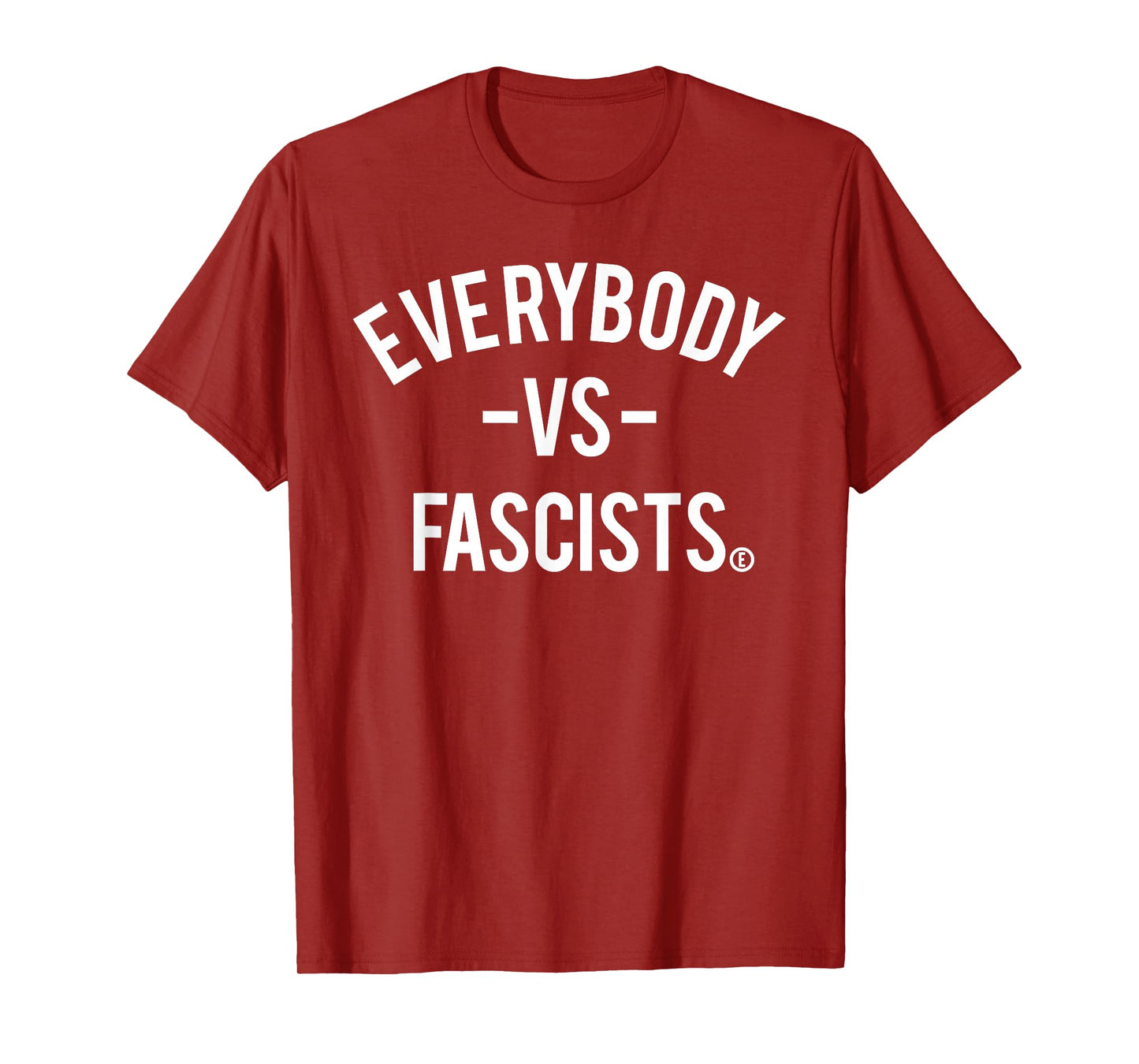 Everybody VS Fascists - Circled E for Equality T-Shirt