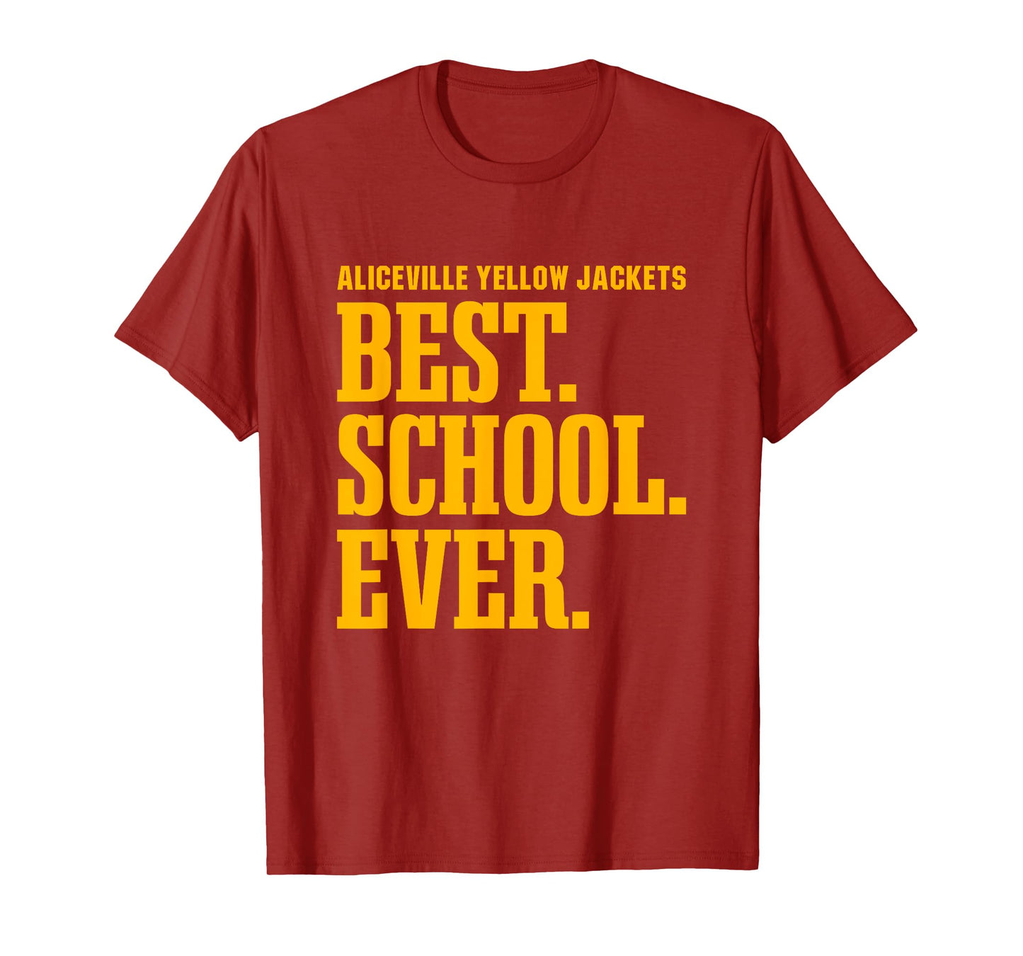 Aliceville Yellow Jackets Best Ever HS T-Shirt