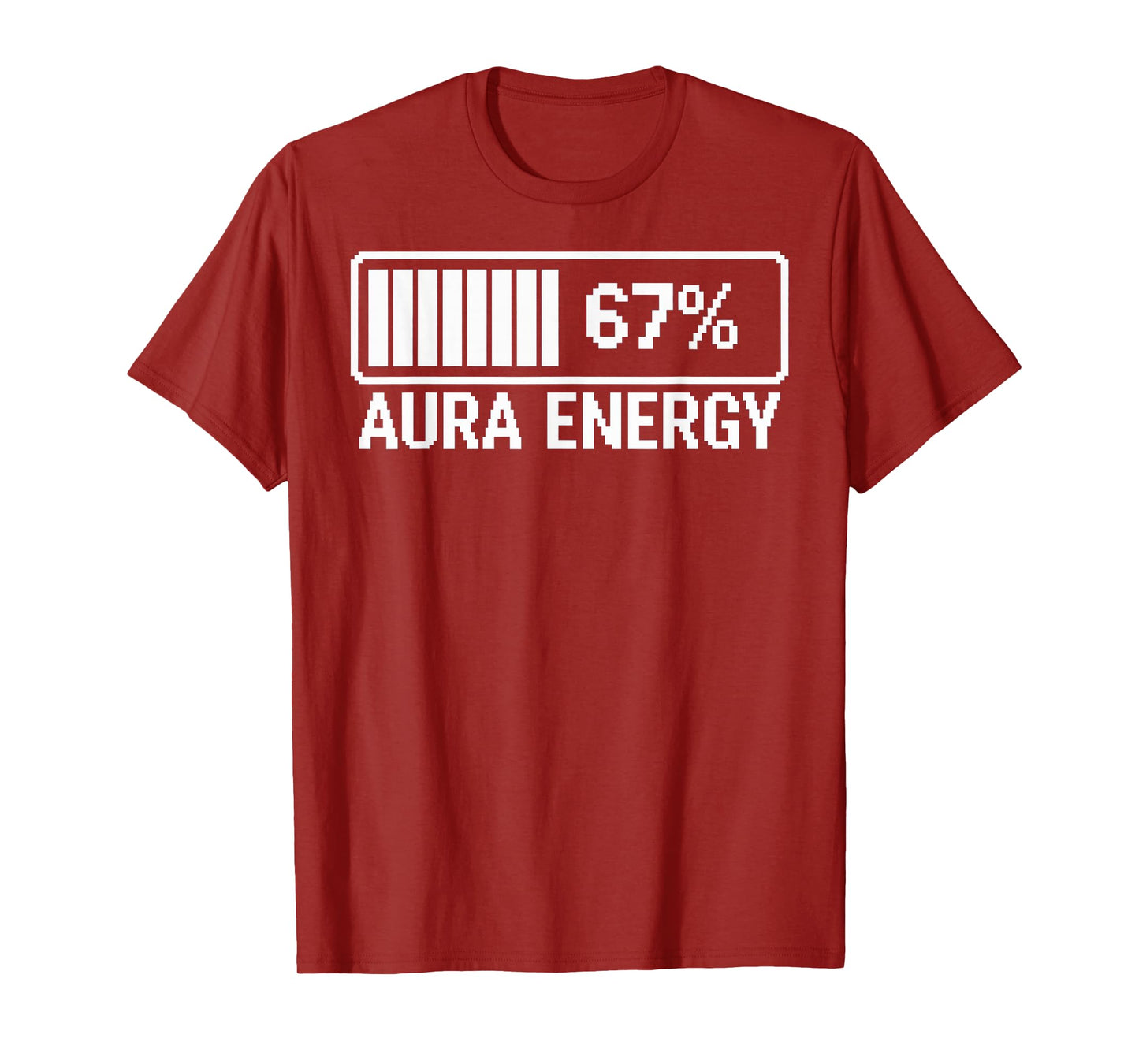 Aura Energy at 67 Six Seven Meme T-Shirt