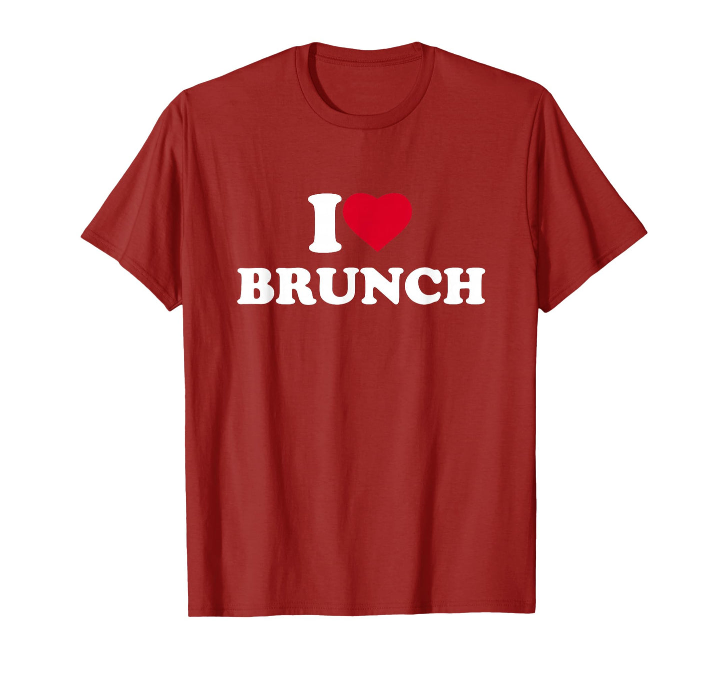 I Love Brunch I Heart Brunch Lover T-Shirt