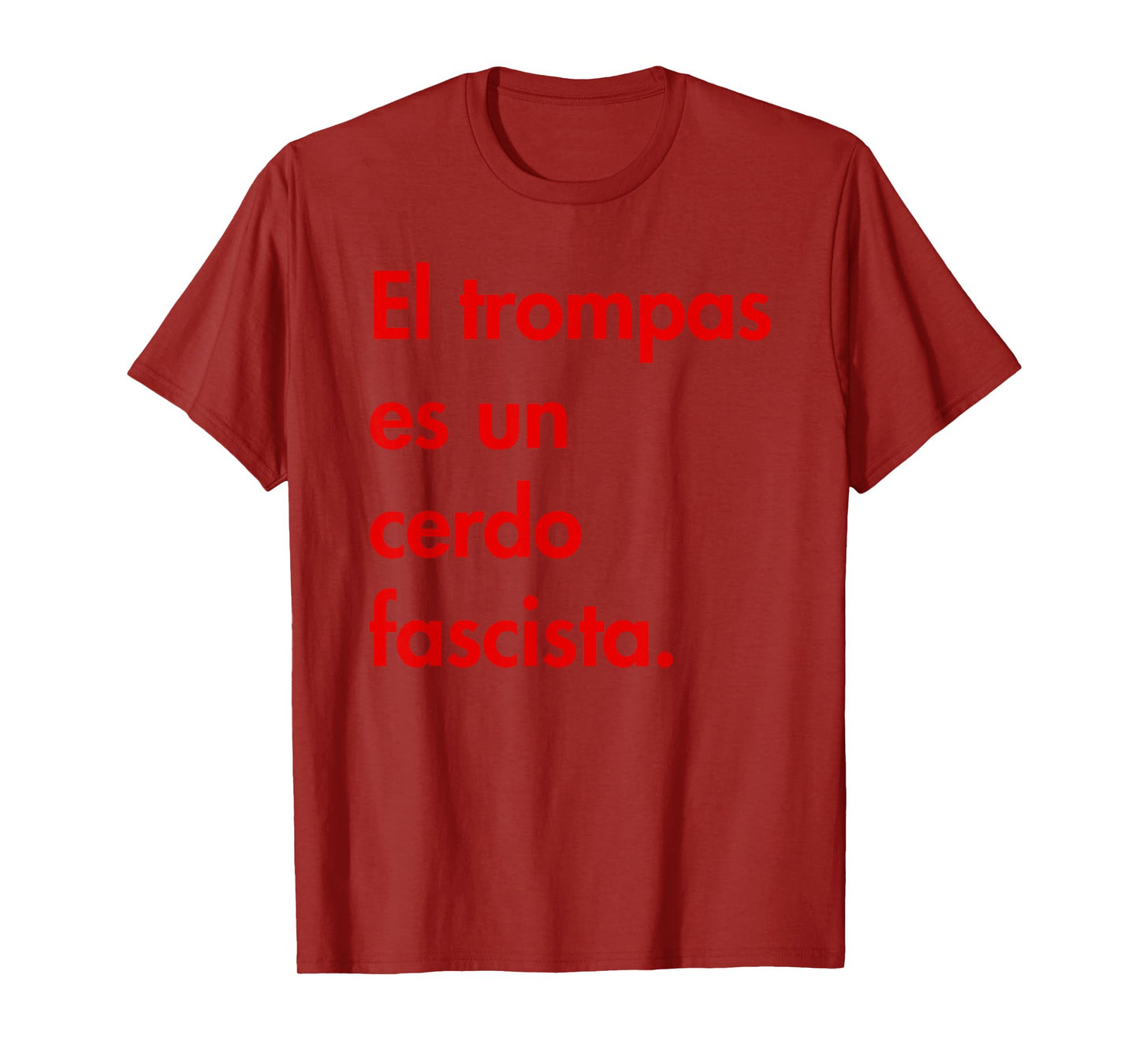 El trompas ES un cerdo fascista T-Shirt