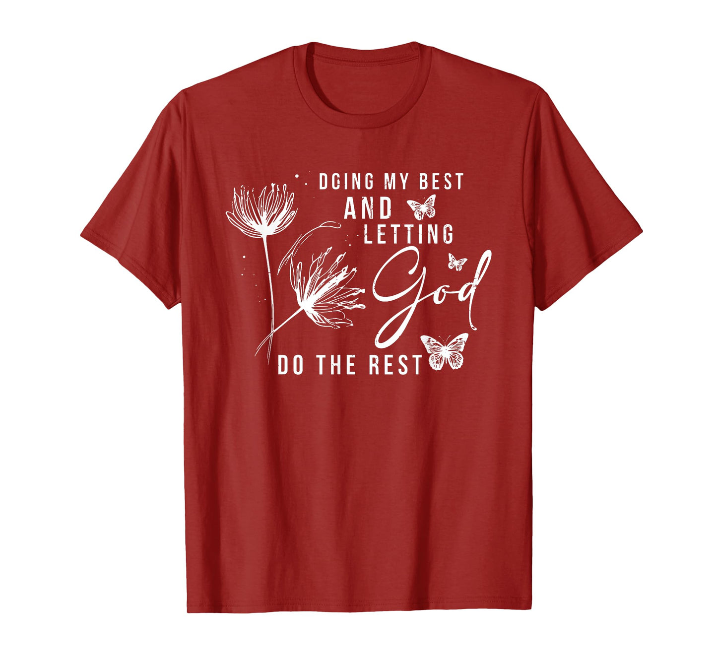 Doing My Best And Letting God Do The Rest, Bible Quote T-Shirt