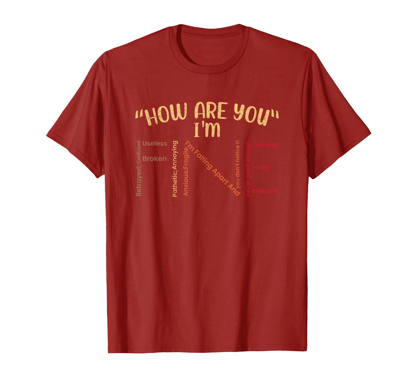How Are You I'm Fine Motivational Quote T-Shirt